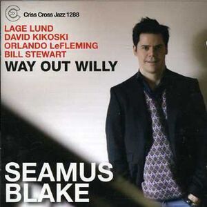 Seamus Blake - Way Out Willy  CD